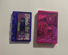 Load image into Gallery viewer, Dance For Me Cassette Tape